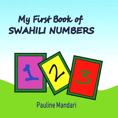 预订 My First Book of Swahili Numbers: 9781721148691