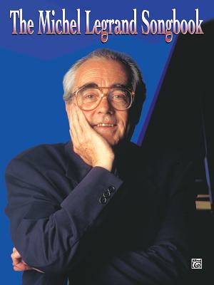 【预订】The Michel Legrand Songbook: Piano/Vocal/Chords