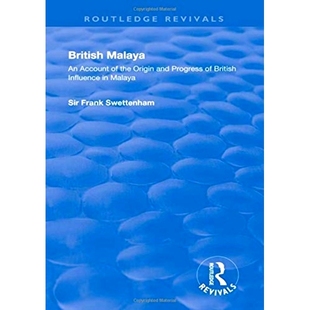 Origin British 预订 and Influence Malaya 英属马来亚：英国影响力在马来亚 Account Progress the