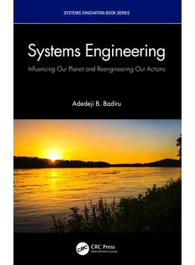 预订 Systems Engineering: Influencing Our Planet and Reengineering Our Actions 系统工程：影响我们的星球、重塑我们的行动: