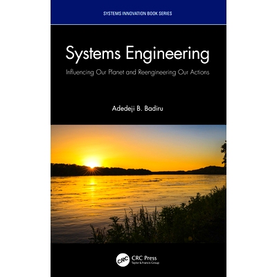 预订 Systems Engineering: Influencing Our Planet and Reengineering Our Actions 系统工程：影响我们的星球、重塑我们的行动: