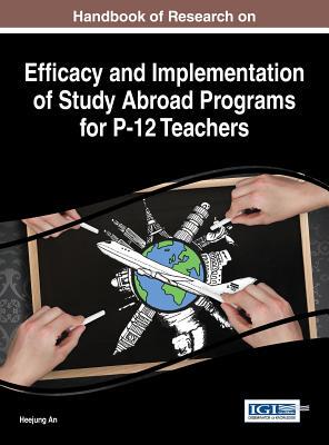 【预订】Handbook of Research on Efficacy and Implementation of Study Abroad Programs for P-12 Teachers