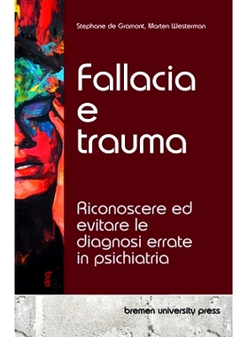 预订 Fallacia e trauma: Riconoscere ed evitare le diagnosi errate in psichiatria: 9783690353526
