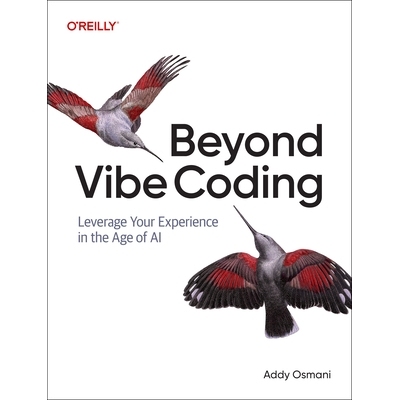 预订 Beyond Vibe Coding: From Coder to Ai-Era Developer: 9798341634756