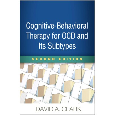 预订 Cognitive-Behavioral Therapy for OCD and Its Subtypes, Second Edition 强迫症及其亚型的认知行为疗法，*版: 9781462