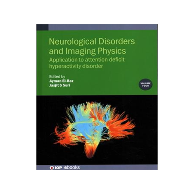 [预订]Neurological Disorders and Imaging Physics, Volume 4: Application to attention deficit hyperactivity 9780750317993