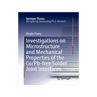 预订 Investigations on Microstructure and Mechanical Properties of the Cu/Pb-free Solder Joint Interfaces