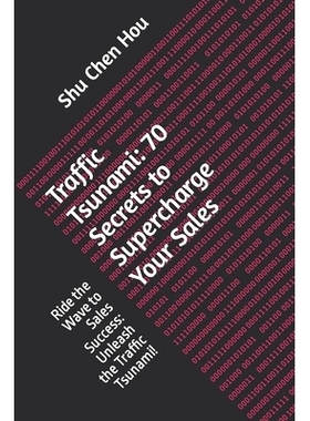 预订 Traffic Tsunami: 70 Secrets to Supercharge Your Sales: Ride the Wave to Sales Success: Unleash the Traffic Tsunami!