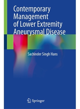 预订 Contemporary Management of Lower Extremity Aneurysmal Disease 下肢动脉瘤疾病的当代治疗: 9783032001580