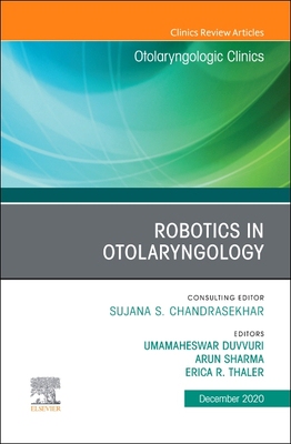 【预订】Robotics in Otolaryngology, an Issue of Otolaryngologic Clinics of North America, Volume 53-6