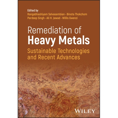 预订 Remediation of Heavy Metals - Sustainable Technologies and Recent Advances: Sustainable Technologies and Recent Adv
