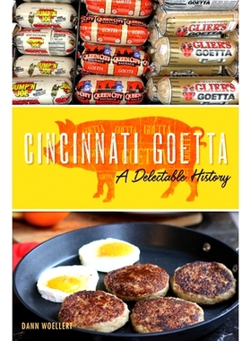 预订 Cincinnati Goetta: A Delectable History: 9781467142083