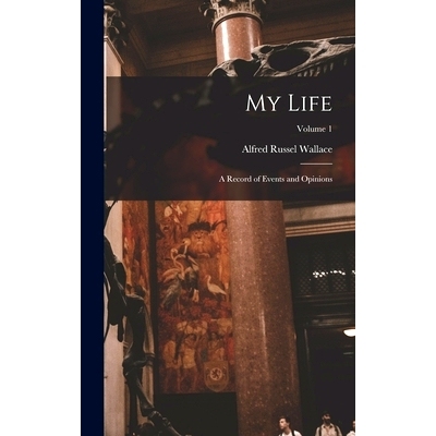 预订 My Life: A Record of Events and Opinions; Volume 1: 9781015775275