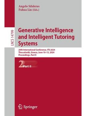 预订 Generative Intelligence and Intelligent Tutoring Systems 20th International Conference, ITS 2024, Thessaloniki, G