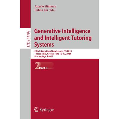 预订 Generative Intelligence and Intelligent Tutoring Systems 20th International Conference, ITS 2024, Thessaloniki, G