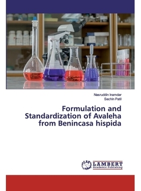 预订 Formulation and Standardization of Avaleha from Benincasa hispida: 9786202528160