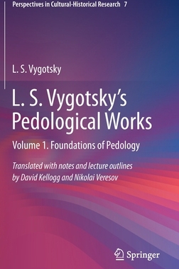 【预订】L. S. Vygotsky’s Pedological Works: Volume 1. Foundations of Pedology