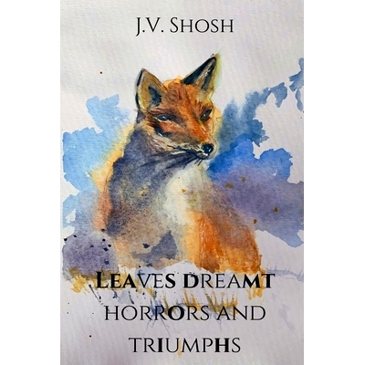 预订 Leaves Dreamt Horrors and Triumphs: 9798334481060