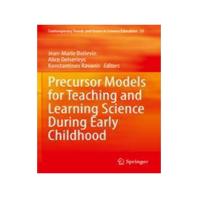 [预订]Precursor Models for Teaching and Learning Science During Early Childhood 9783031081606