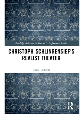 预订 Chris*h Schlingensief’s Realist Theater 克里斯托夫·施林格西夫的现实主义剧场: 9781032189987