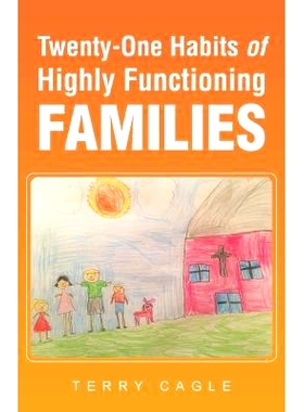 预订 Twenty-One Habits of Highly Functioning Families: 9781512734348
