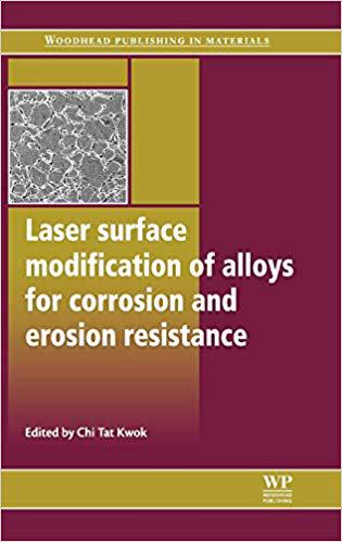 【预售】Laser Surface Modification of Alloys for Corrosion and Erosion Resistance