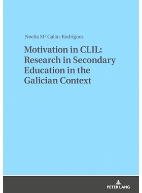 预订 Motivation in CLIL: Research in Secondary Education in the Galician Context: 9783631826546