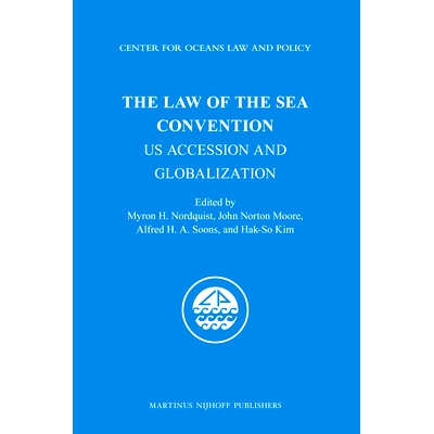 预订 The Law of the Sea Convention: US Accession and Globalization 海洋公约法：美国加入和全球化: 9789004201361
