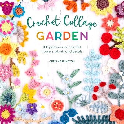 100 patterns for crochet flowers, plants