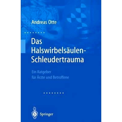 预订 Das Halswirbelsaulen-Schleudertrauma: Neue Wege Der Funktionellen Bildgebung Des Gehirns. Ein Ratgeber Fa1/4r A