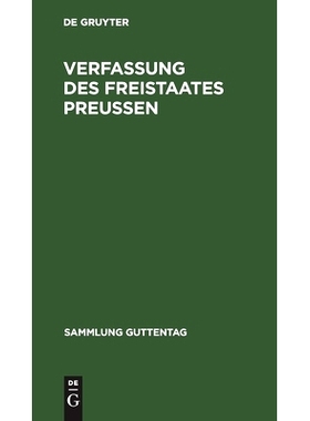 预订 Verfassung des Freistaates Preußen: Vom 30. November 1920. Nebst Landtagswahlgesetz: 9783112633076