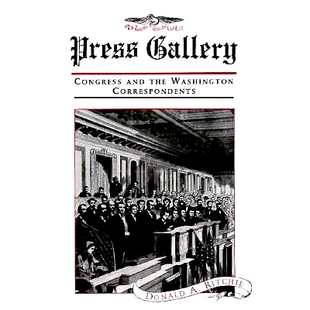 预订 Press Gallery: Congress and the Washington Correspondents: 9780674703766