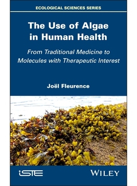 预订 The Use of Algae in Human Health: From Traditional Medicine to Molecules with Therapeutic Interest 藻类的人类健康应