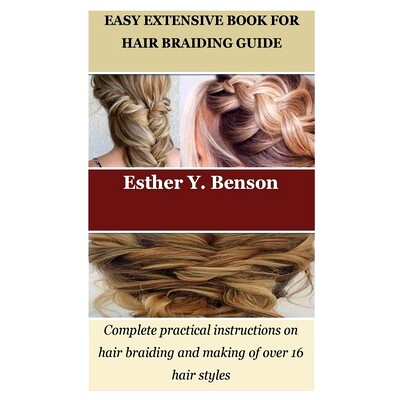 预订 Easy Extensive Book for Hair Braiding Guide: Complete practical instructions on hair braiding and making of over 16