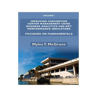 [预订]Improving Convention Center Management Using Bus Ana: Focusi 9781952538049