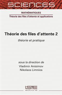 [预订]Théorie des files d’attente, Vol. 2. Théorie et pratique 9781789480047