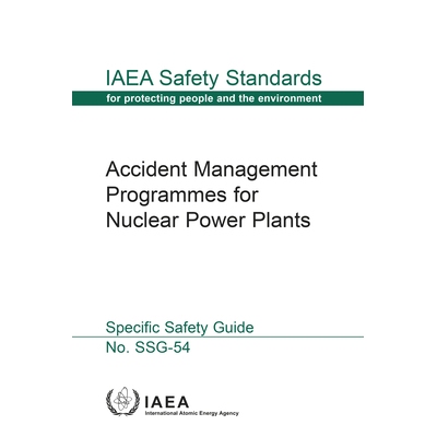 预订 Accident Management Programmes for Nuclear Power Plants 核电厂事故管理计划：具体安全指南: 9789201083180