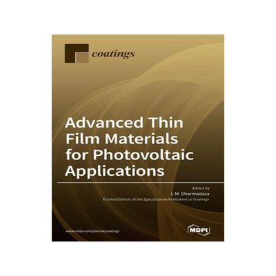 [预订]Advanced Thin Film Materials for Photovoltaic Applications 9783039430406