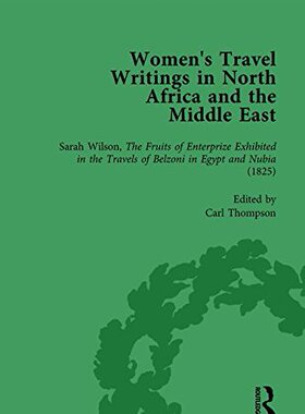 【预订】Women’s Travel Writings in North Africa and the Middle East, Part I Vol 1