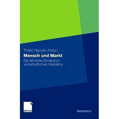 预订 Mensch und Markt: Die ethische Dimension wirtschaftlichen Handelns: 9783834929839
