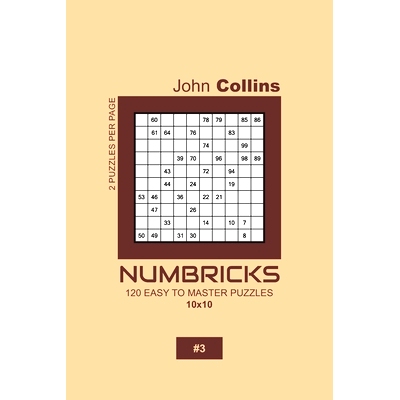 预订 Numbricks - 120 Easy To Master Puzzles 10x10 - 3: 9781657186934
