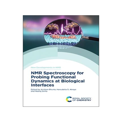 [预订]NMR Spectroscopy for Probing Functional Dynamics at Biological Interfaces 9781839162091