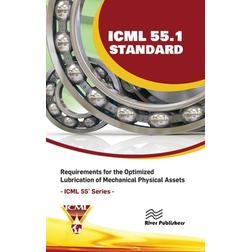 预订 ICML 55.1 – Requirements for the Optimized Lubrication of Mechanical Physical Assets