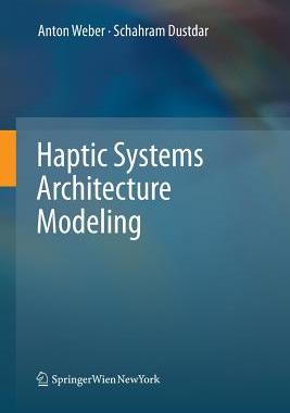 【预订】Haptic Systems Architecture Modeling