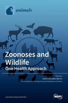 [预订]Zoonoses and Wildlife: One Health Approach 9783036537368