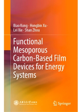 预订 Functional Mesoporous Carbon-Based Film Devices for Energy Systems: 9789819974979