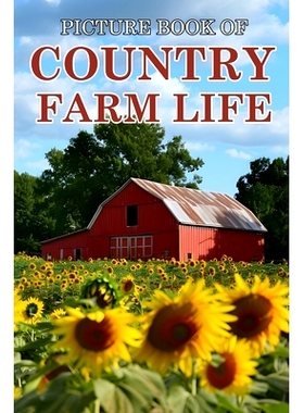 预订 Country Farm Life: Picture Books For Adults With Dementia And Alzheimers Patients - Beautiful Photos Of Farm Scenes