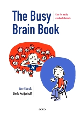 预订 The Busy Brain Book: Care for easily overloaded minds. A workbook for children and adults.: 9789492398178
