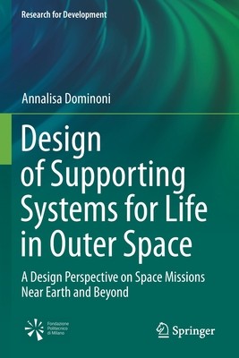 【预订】Design of Supporting Systems for Life in Outer Space 9783030609443