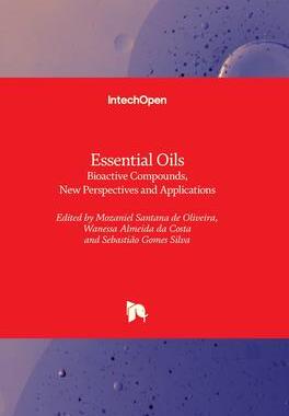 [预订]Essential Oils - Bioactive Compounds, New Perspectives and Applications 9781839626975